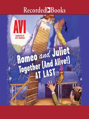 cover image of Romeo and Juliet—Together (and Alive!) At Last